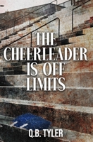 The Cheerleader is Off Limits: Special Edition B0HDD25G5D Book Cover