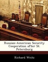 Russian-American Security Cooperation after St. Petersburg 128824701X Book Cover
