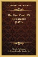 The First Canto of Ricciardetto; 1437303110 Book Cover