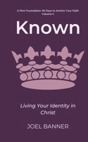 Known: Living Your Identity in Christ B0FHPQVQM3 Book Cover