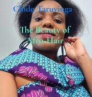 The Beauty of Afro-Hair 0645674265 Book Cover