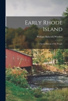 Early Rhode Island; A Social History of the People 1015721486 Book Cover