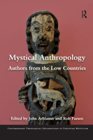 Mystical Anthropology: Authors from the Low Countries 0367879670 Book Cover