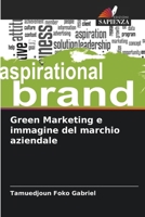 Green Marketing e immagine del marchio aziendale (Italian Edition) 6208178819 Book Cover