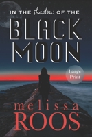 In the Shadow of the Black Moon 1737496011 Book Cover