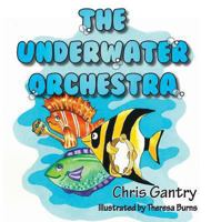 The Underwater Orchestra 1940224195 Book Cover