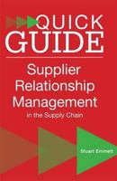 A Quick Guide to Supplier Relationship Management in the Supply Chain 1903499690 Book Cover