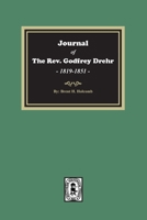 Journal of the Rev. Godfrey Drehr, 1819-1851 0893080608 Book Cover