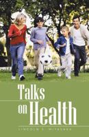 Talks on Health 1490814256 Book Cover