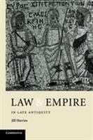 Law and Empire in Late Antiquity 0521422736 Book Cover