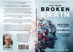 Fix Your Broken Brain: The Plasmalogen Discovery and the Miracle of Brain Repair B0DTB8GZ9L Book Cover