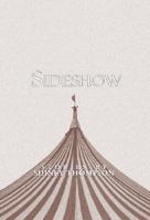 Sideshow: Stories 1579660681 Book Cover