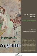 La chaire est triste: Humour & enseignement (Éthiques de la Création) (French Edition) 2343135940 Book Cover