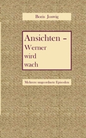 Ansichten - Werner wird wach 369516946X Book Cover