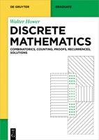Discrete Mathematics: Combinatorics, Counting, Proofs, Recurrences, Solutions (de Gruyter Textbook) 3111206432 Book Cover