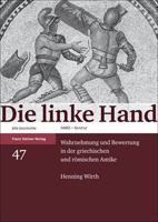 Die linke Hand: Wahrnehmung und Bewertung in der griechischen und romischen Antike (Heidelberger Althistorische Beitrage Und Epigraphische Studien) 3515094490 Book Cover