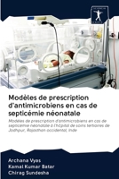 Modèles de prescription d'antimicrobiens en cas de septicémie néonatale 6200942056 Book Cover