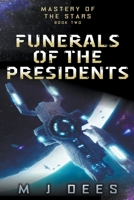 Funerals of the Presidents B0C2P6VW9H Book Cover