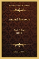 Animal Memoirs: Part 2, Birds 0548880115 Book Cover