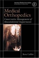 Medical Orthopedics: Conservative Management of Musculoskeletal Impairments 1579474098 Book Cover