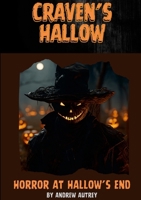 Craven's Hallow: Horror at Hallow's End 130450705X Book Cover