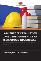 La Mesure Et l'Évaluation Dans l'Enseignement de la Technologie Industrielle (French Edition) 6209898505 Book Cover