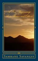A New Beginning: Love Poems and Others 1507764154 Book Cover
