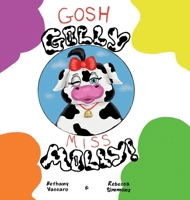 Gosh Golly Miss Molly 1737515865 Book Cover