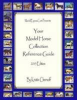 Your Model Horse Collection Reference Guide 2013 Edition 1304205290 Book Cover