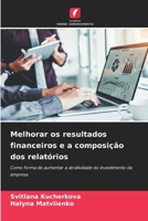 Melhorar os resultados financeiros e a composição dos relatórios: Como forma de aumentar a atratividade do investimento da empresa (Portuguese Edition) B0CL81X2RX Book Cover