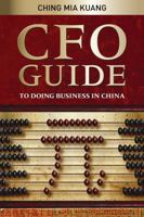 CFO Guide to Doing Business in China 0470823739 Book Cover