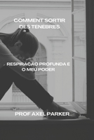 COMO SAIR DA ESCURIDÃO B0BD2TS273 Book Cover