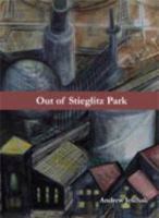 Out of Stieglitz Park 1936243237 Book Cover