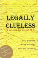 Legally Clueless: A Law Guide for the Rest of Us 0971933774 Book Cover