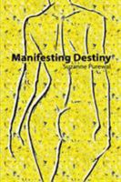 Manifesting Destiny 0982904886 Book Cover