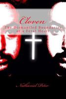 Cloven: The Dismanlted Boundaries of a Feral Heart 1539880052 Book Cover
