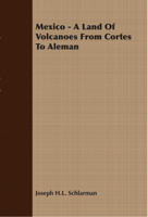 Mexico Tierra De Volcanes 1406737100 Book Cover