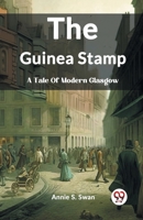 The Guinea Stamp A Tale Of Modern Glasgow 9362208067 Book Cover