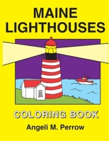 Maine Lighthouses Coloring Book 149126599X Book Cover