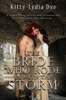 The Bride Who Rode in With the Storm 1955784094 Book Cover