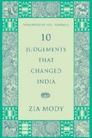 10 Judgements That Changed India 0670086622 Book Cover