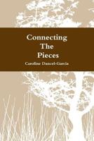 Connecting the Pieces: A Family's Life Story 1387013572 Book Cover