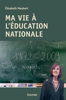 Ma Vie à l'Éducation nationale (French Edition) 2414393602 Book Cover