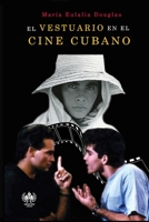 El vestuario en cine cubano 1950424324 Book Cover