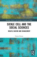 Sickle Cell and the Social Sciences: Health, Racism and Disablement 0367702673 Book Cover
