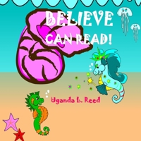 Believe Can Read 1312537809 Book Cover