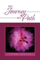 My Journey My Path 1456899163 Book Cover