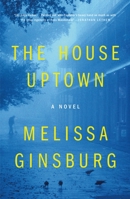 The House Uptown 1250784204 Book Cover