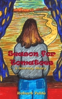 Season for Tomatoes: A Journey Story B0BB5HBT9D Book Cover