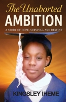 THE UNABORTED AMBITION B08XFM7NKD Book Cover